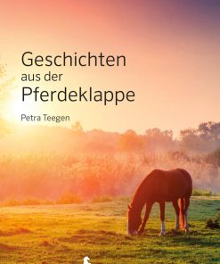 Geschichten aus der Pferdeklappe